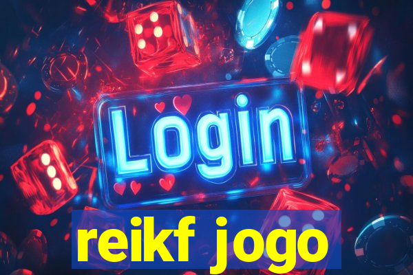 reikf jogo